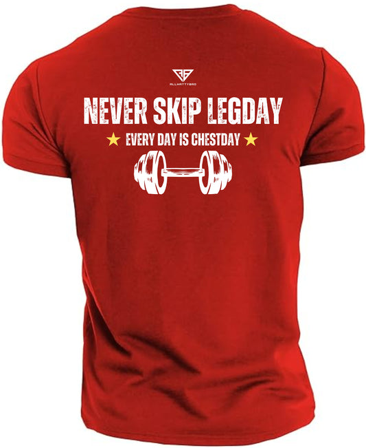 Gym T-shirt Backside Never Skip Legday (everyday is chestday)