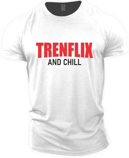 Gym T-shirt Trenflix and Chill