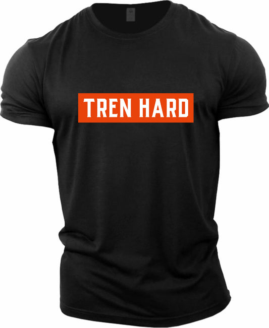 Tren Hard T-Shirt