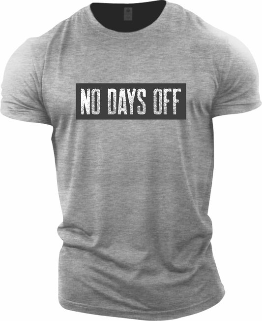 No Days Off T-shirt (Fitness T-shirt)