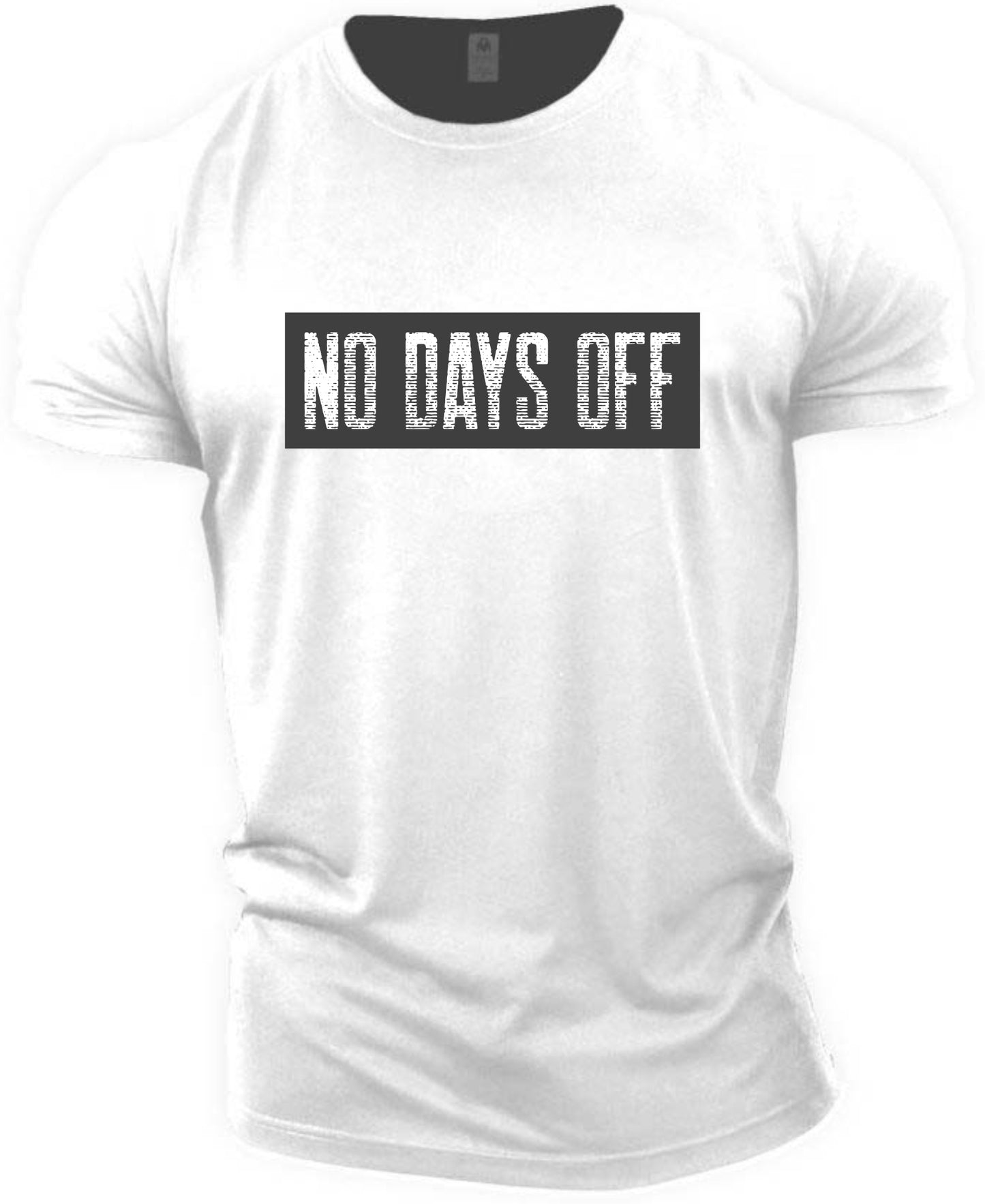 No Days Off T-shirt (Fitness T-shirt)