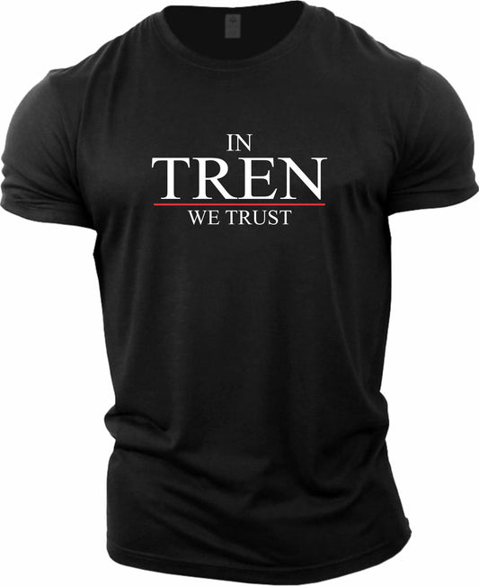 In Tren we trust T-shirt